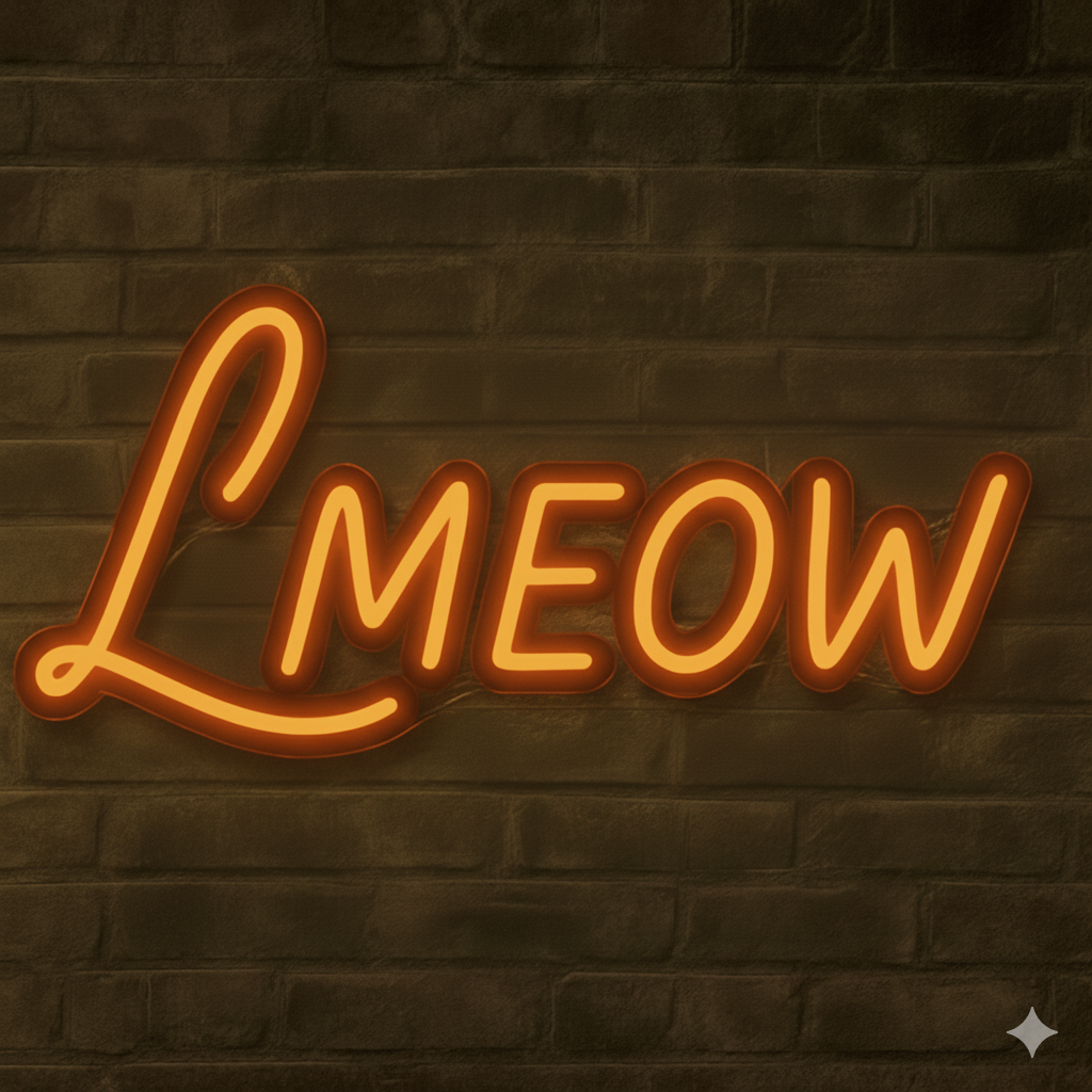 LMEOW Neon Sign